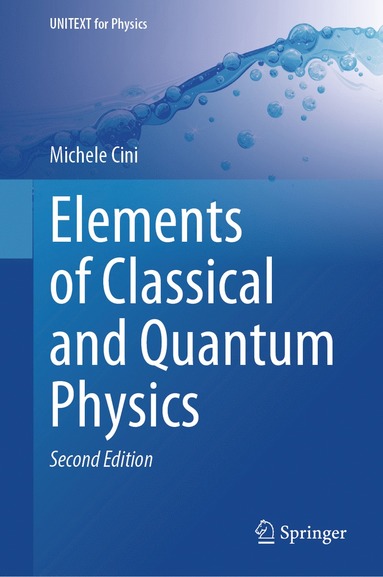 bokomslag Elements of Classical and Quantum Physics