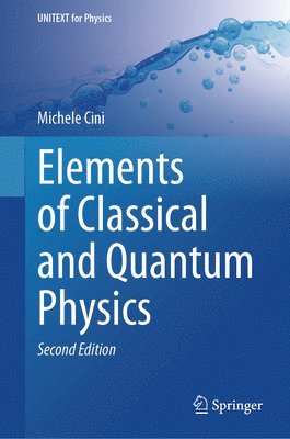 Elements of Classical and Quantum Physics 1