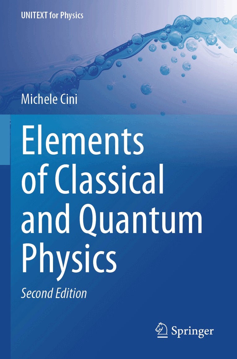 Michele Cini - Elements of Classical and Quantum Physics, Häftad. Tillgänglighet: Lägg i varukorg