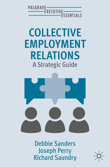 Debbie Sanders, Joseph Perry, Richard Saundry - Collective Employment Relations, Häftad