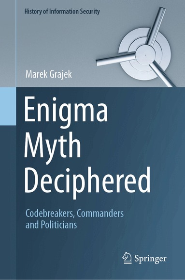 Marek Grajek - Enigma Myth Deciphered, Inbunden