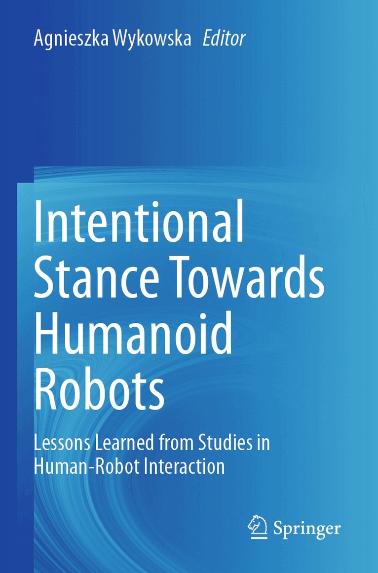 Agnieszka Wykowska - Intentional Stance Towards Humanoid Robots, Häftad