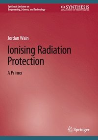 bokomslag Ionising Radiation Protection