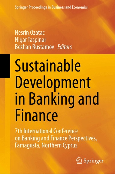 Nesrin Ozatac, Nigar Taspinar, Bezhan Rustamov - Sustainable Development in Banking and Finance, Inbunden