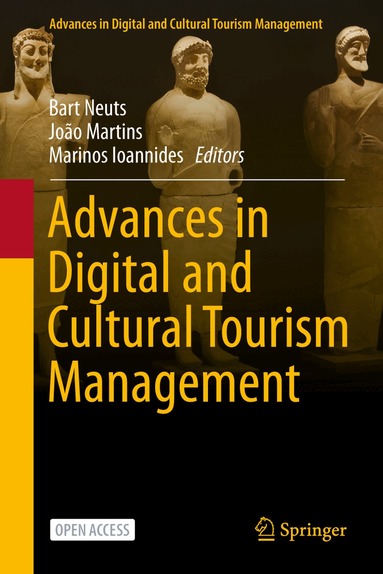 Bart Neuts, João Martins, Marinos Ioannides - Advances in Cultural Tourism Research, Inbunden