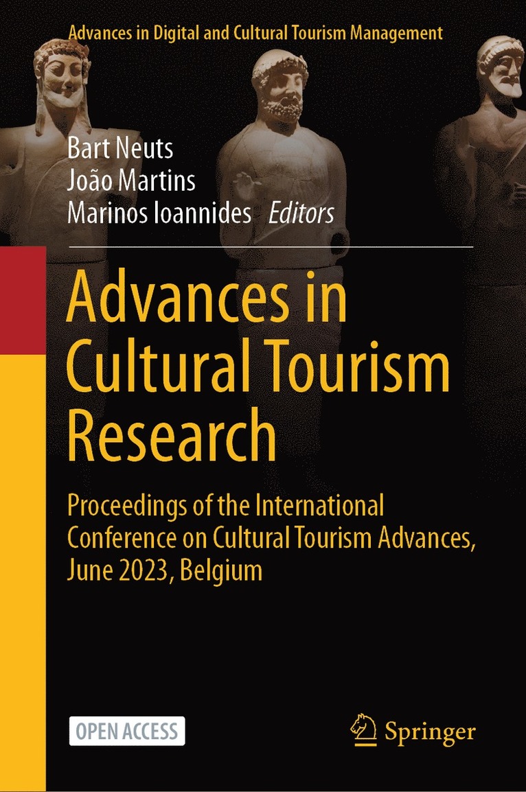 Bart Neuts, João Martins, Marinos Ioannides, Joao Martins - Advances in Cultural Tourism Research, Inbunden