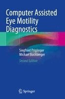 Siegfried Priglinger, Michael Buchberger - Computer Assisted Eye Motility Diagnostics, Häftad