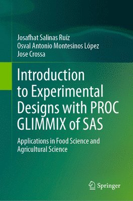 bokomslag Introduction to Experimental Designs with PROC GLIMMIX of SAS