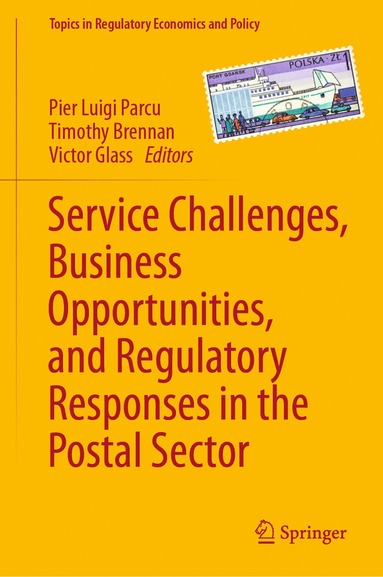 bokomslag Service Challenges, Business Opportunities, and Regulatory Responses in the Postal Sector