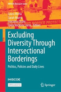 bokomslag Excluding Diversity Through Intersectional Borderings