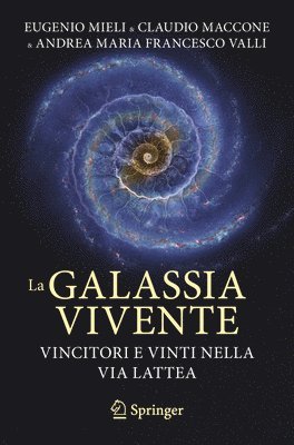 La galassia vivente 1