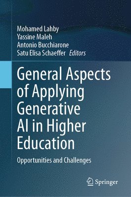 bokomslag General Aspects of Applying Generative AI in Higher Education