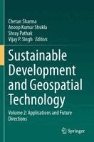Chetan Sharma, Anoop Kumar Shukla, Shray Pathak, Vijay P. Singh - Sustainable Development and Geospatial Technology, Häftad