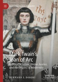 bokomslag Mark Twains Joan of Arc