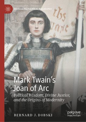 bokomslag Mark Twains Joan of Arc