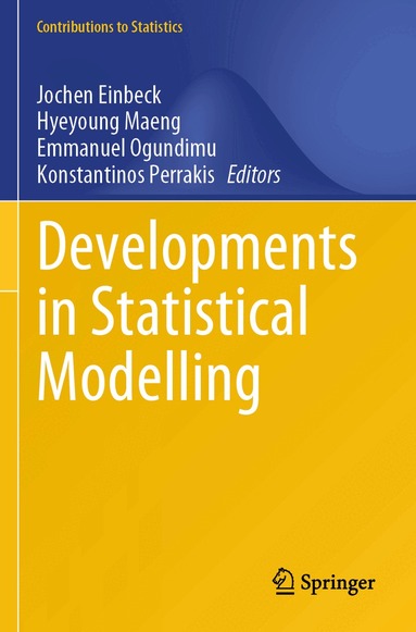 Jochen Einbeck, Hyeyoung Maeng, Emmanuel Ogundimu, Konstantinos Perrakis - Developments in Statistical Modelling, Häftad