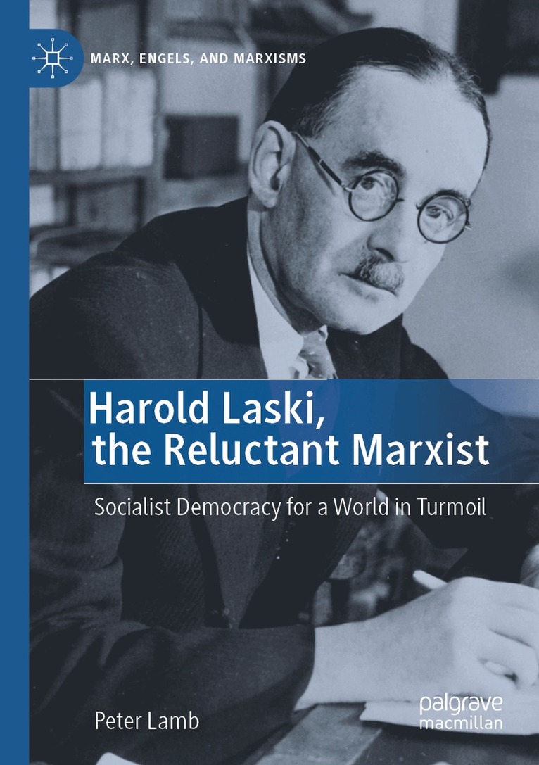 Peter Lamb - Harold Laski, the Reluctant Marxist, Häftad. Tillgänglighet: Lägg i varukorg