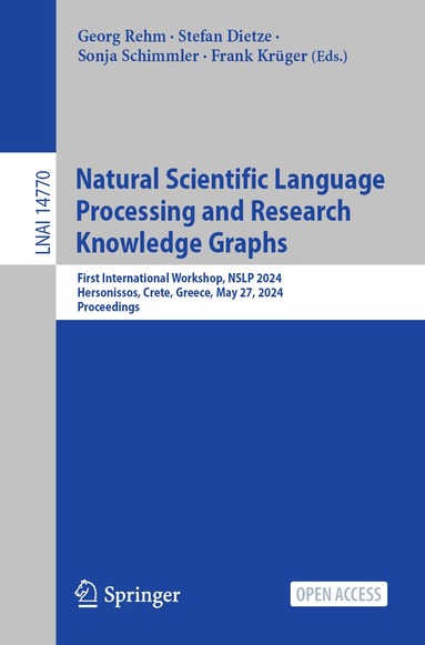 Georg Rehm, Stefan Dietze, Technical University of Berlin and Fraunhofer FOKUS, Frank Krüger - Natural Scientific Language Processing and Research Knowledge Graphs, Häftad