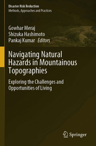 Gowhar Meraj, Shizuka Hashimoto, Pankaj Kumar - Navigating Natural Hazards in Mountainous Topographies, Häftad