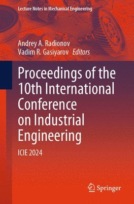 bokomslag Proceedings of the 10th International Conference on Industrial Engineering