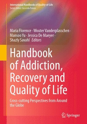 bokomslag Handbook of Addiction, Recovery and Quality of Life