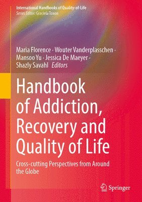 Handbook of Addiction, Recovery and Quality of Life 1