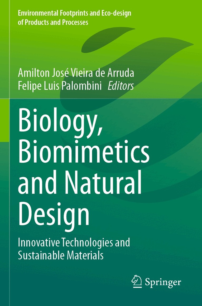 Amilton José Vieira de Arruda, Felipe Luis Palombini - Biology, Biomimetics and Natural Design, Häftad. Tillgänglighet: Lägg i varukorg