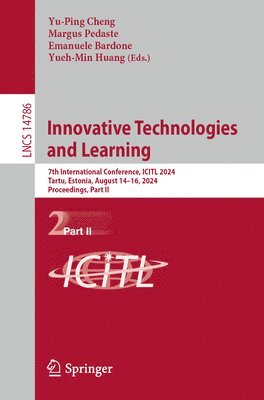 Yu-Ping Cheng, Margus Pedaste, Emanuele Bardone, Yueh-Min Huang - Innovative Technologies and Learning, Häftad