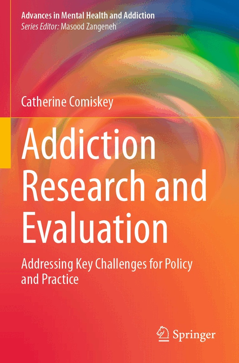 Catherine Comiskey - Addiction Research and Evaluation, Häftad. Tillgänglighet: Lägg i varukorg