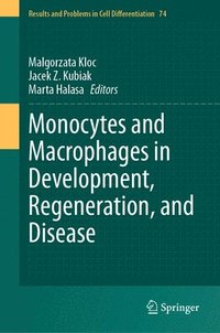 bokomslag Monocytes and Macrophages in Development, Regeneration, and Disease