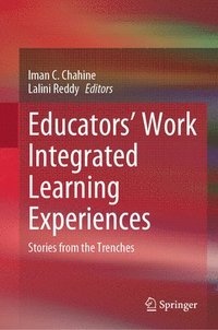 bokomslag Educators' Work Integrated Learning Experiences