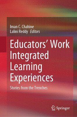 bokomslag Educators' Work Integrated Learning Experiences