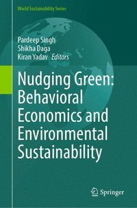 bokomslag Nudging Green: Behavioral Economics and Environmental Sustainability