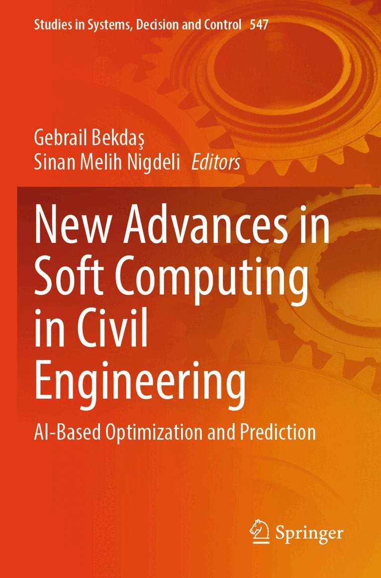 Gebrail Bekdaş, Sinan Melih Nigdeli - New Advances in Soft Computing in Civil Engineering, Häftad. Tillgänglighet: Lägg i varukorg