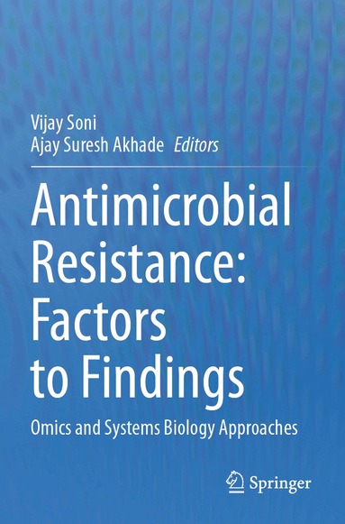 Vijay Soni, Ajay Suresh Akhade - Antimicrobial Resistance: Factors to Findings, Häftad