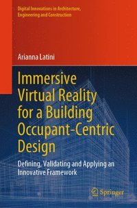 bokomslag Immersive Virtual Reality for a Building Occupant-Centric Design