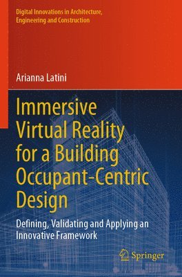bokomslag Immersive Virtual Reality for a Building Occupant-Centric Design