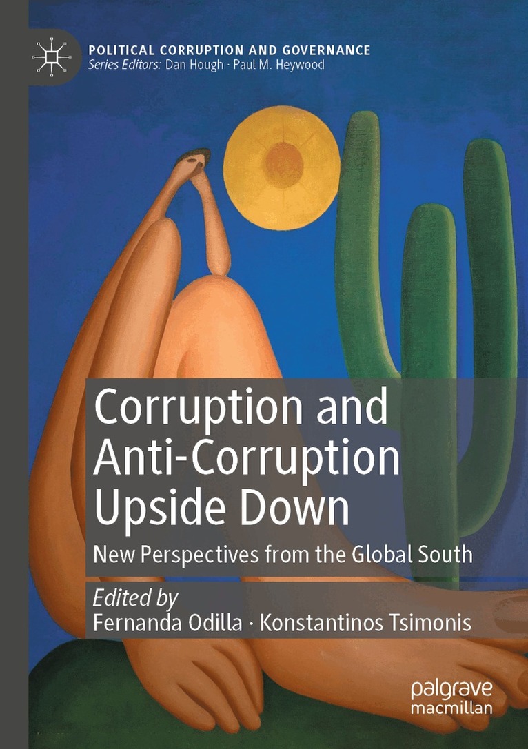 Fernanda Odilla, Konstantinos Tsimonis - Corruption and Anti-Corruption Upside Down, Häftad