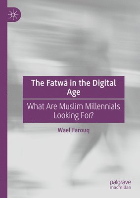 The Fatw in the Digital Age 1