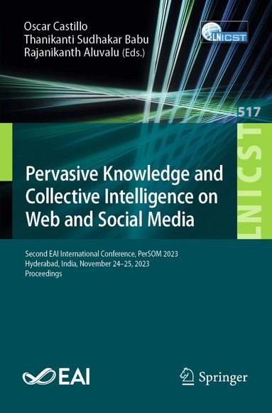 Oscar Castillo, Thanikanti Sudhakar Babu, Rajanikanth Aluvalu - Pervasive Knowledge and Collective Intelligence on Web and Social Media, Häftad