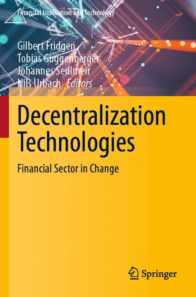 Gilbert Fridgen, Tobias Guggenberger, Johannes Sedlmeir, Nils Urbach - Decentralization Technologies, Häftad. Tillgänglighet: Lägg i varukorg
