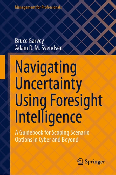 bokomslag Navigating Uncertainty Using Foresight Intelligence