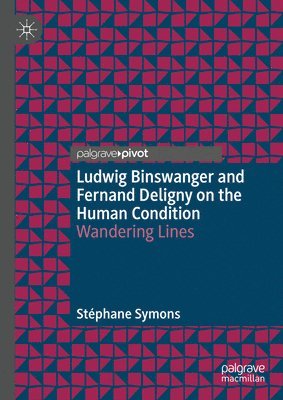 bokomslag Ludwig Binswanger and Fernand Deligny on the Human Condition