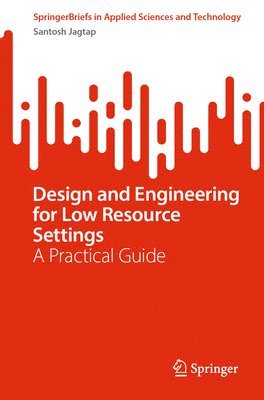 bokomslag Design and Engineering for Low Resource Settings