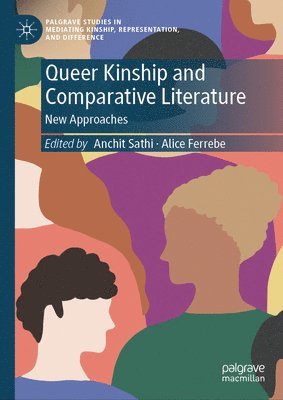 bokomslag Queer Kinship and Comparative Literature