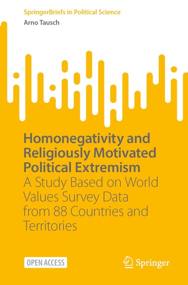 Arno Tausch - Homonegativity and Religiously Motivated Political Extremism, Häftad