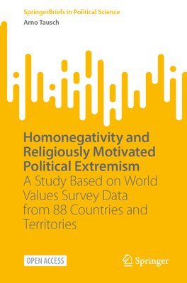 Homonegativity and Religiously Motivated Political Extremism 1