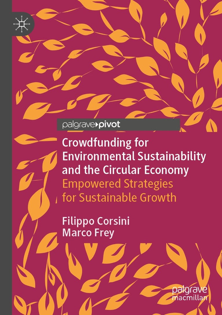 Filippo Corsini, Marco Frey - Crowdfunding for Environmental Sustainability and the Circular Economy, Häftad