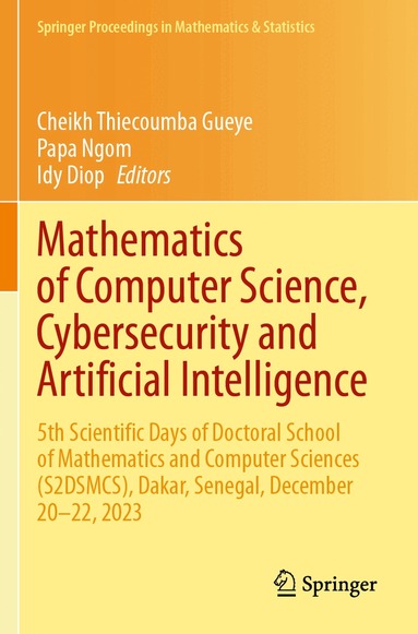 Cheikh Thiecoumba Gueye, Papa Ngom, Idy Diop - Mathematics of Computer Science, Cybersecurity and Artificial Intelligence, Häftad