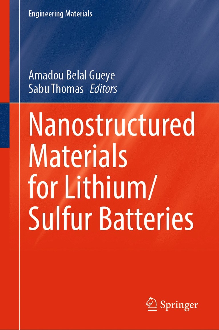 Amadou Belal Gueye, Sabu Thomas - Nanostructured Materials for Lithium/Sulfur Batteries, Inbunden